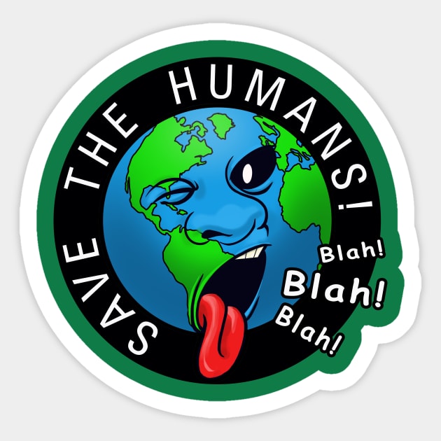 Save The Humans Sticker by pencilnekarts